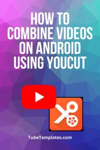 combine videos on android using youcut